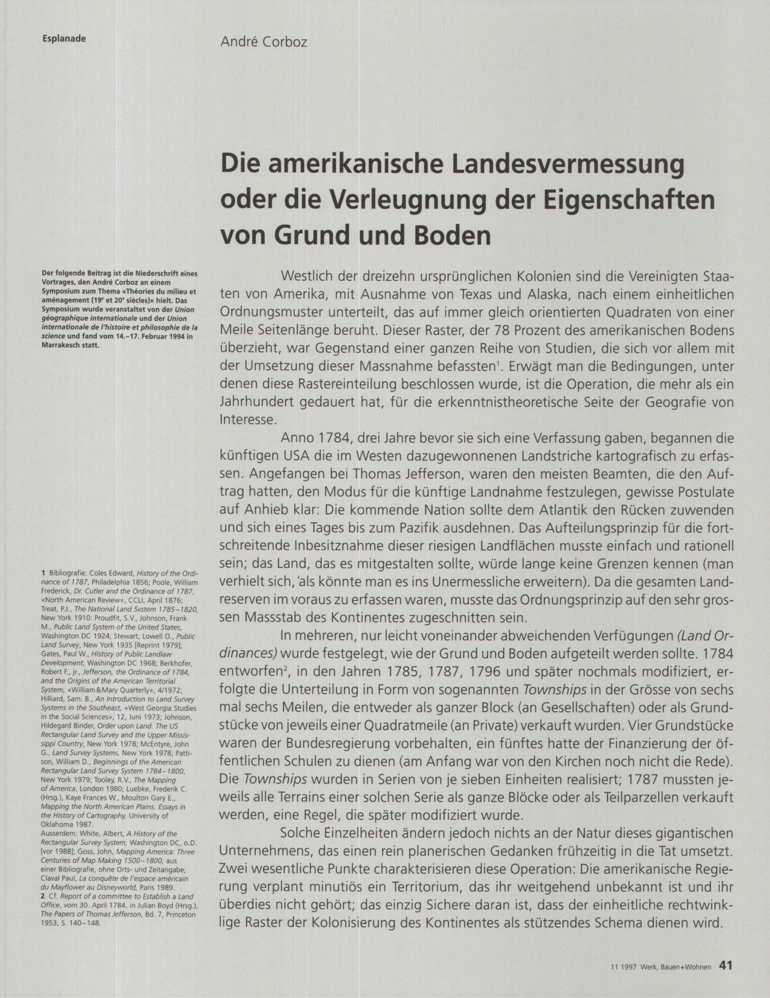 Die amerikanische Landesvermessung oder die Verleugnung der Eigenschaften von Grund und Boden