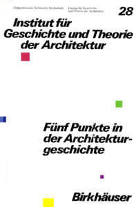 Fünf Punkte in der Architekturgeschichte : Festschrift für Adolf Max Vogt