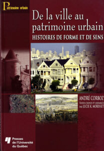 De la ville au patrimoine urbain: Histories de forme et de sens