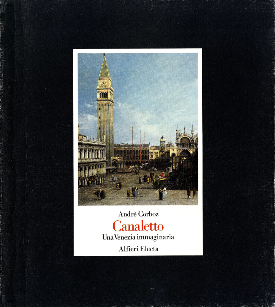 Canaletto. Una Venezia immaginaria